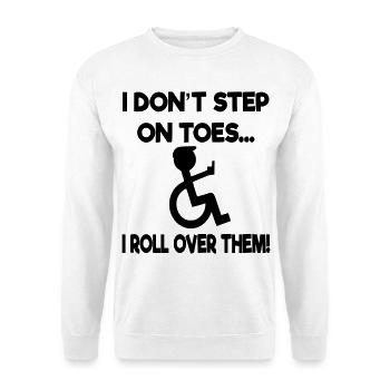 Ich werde nicht auf meinen Füßen stehen. Humor im Rollstuhl * - Unisex Pullover - Weiß - Vorne