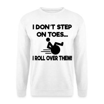 Je ne me mets pas sur la pointe des pieds, je me retourne en fauteuil roulant* - Sweat-shirt Unisexe - blanc - Devant