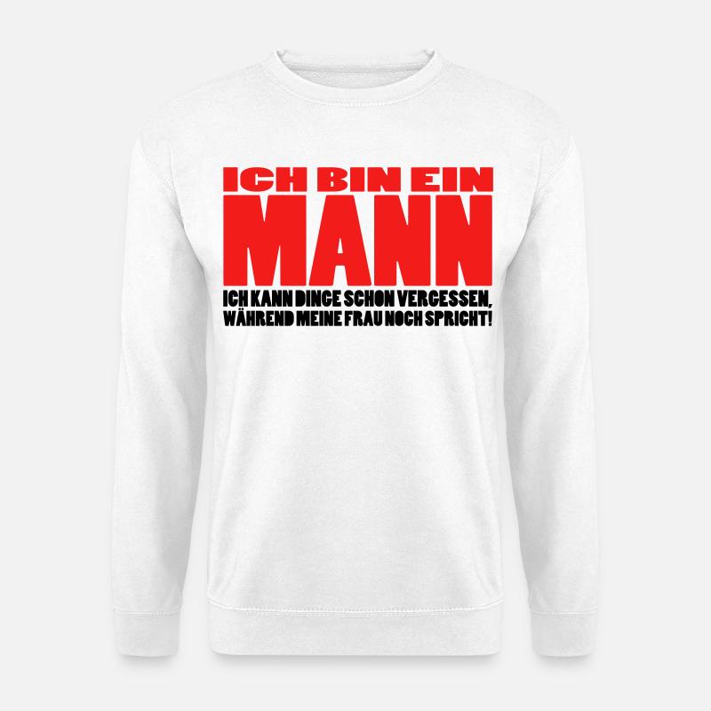 mann spruch witzig männer ehemann ehe - Unisex Pullover - Weiß