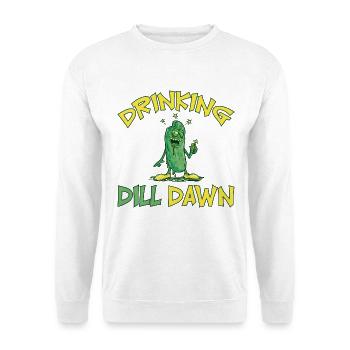 Drinking Dill Dawn Betrunkene Gurke Dillgurke - Unisex Pullover - Weiß - Vorne