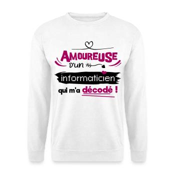 Amoureuse d'un informaticien ! humour geek - Sweat-shirt Unisexe - blanc - Devant