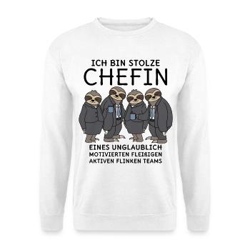 Stolze Chefin unglaublich fleißiges Team Faultiere - Unisex Pullover - Weiß - Vorne