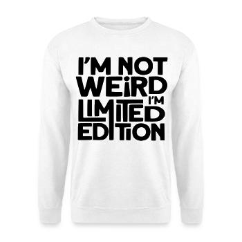 Je ne suis pas bizarre, je suis une édition limitée # - Sweat-shirt Unisexe - blanc - Devant