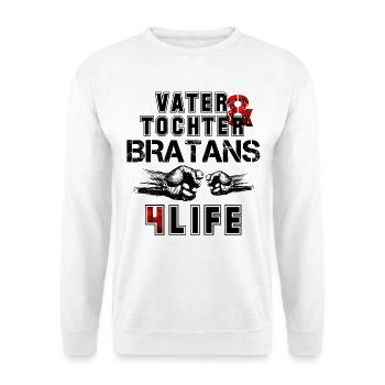 Vater und Tochter Bratans fürs Leben Geschenk - Unisex Pullover - Weiß - Vorne