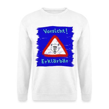 Vorsicht Erklärbär - Unisex Pullover - Weiß - Vorne