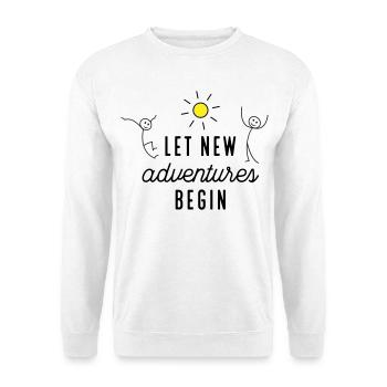 Adventure or new beginning - Unisex Sweatshirt - white - Front