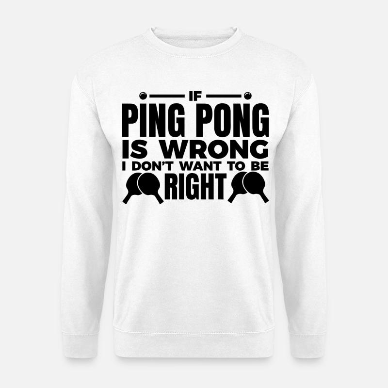 Tischtennis Witz - Unisex Pullover - Weiß