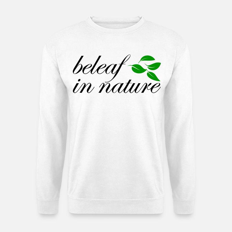 beleaf in nature - Unisex Pullover - Weiß