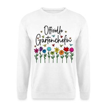 Garten Chefin Gartenarbeit Offizielle Gartenchefin - Unisex Pullover - Weiß - Vorne