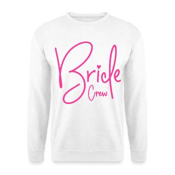 Bride Crew - Unisex Pullover - Weiß - Vorne