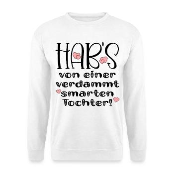 FRECHE FAMILIENSPRÜCHE GESCHENKE TOCHTER ELTERN - Unisex Pullover - Weiß - Vorne
