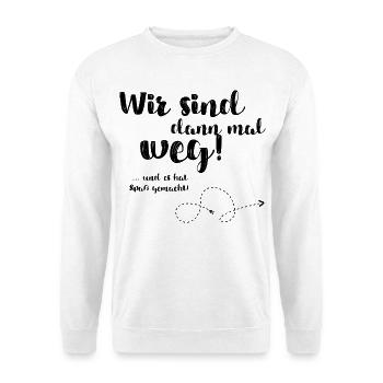 Wir sind dann mal weg - Unisex Pullover - Weiß - Vorne