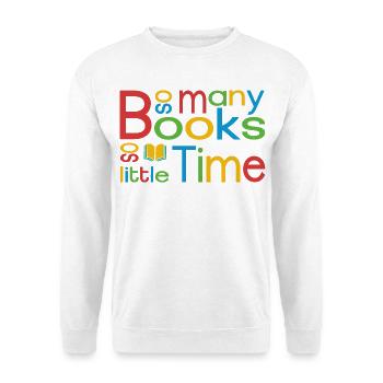 So many books, so little time - Unisex Sweatshirt - white - Front