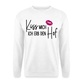Küss mich Ich erb den Hof - Unisex Pullover - Weiß - Vorne