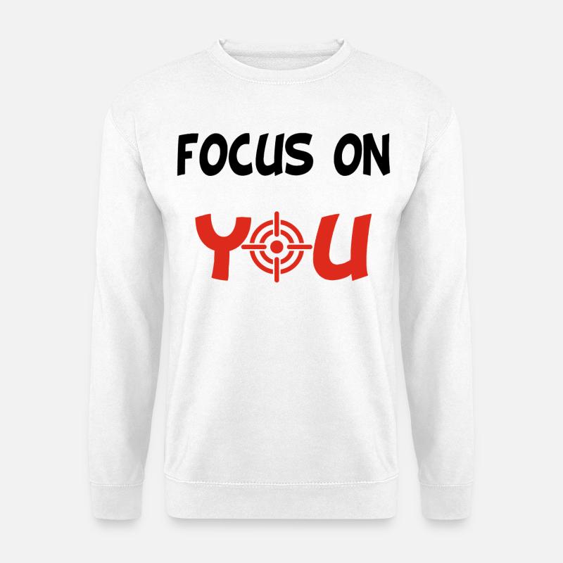 Focus on You (Englisch & Schwarz) - Unisex Pullover - Weiß