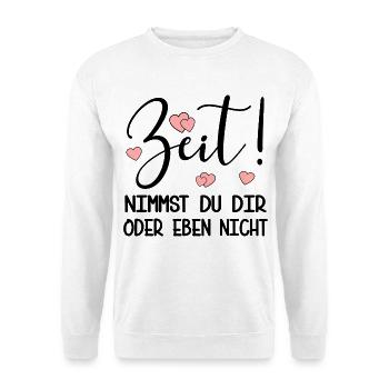 ZEIT NEHMEN, PRIORITÄTEN - Unisex Pullover - Weiß - Vorne - Alina (178cm) & Michal (187cm)