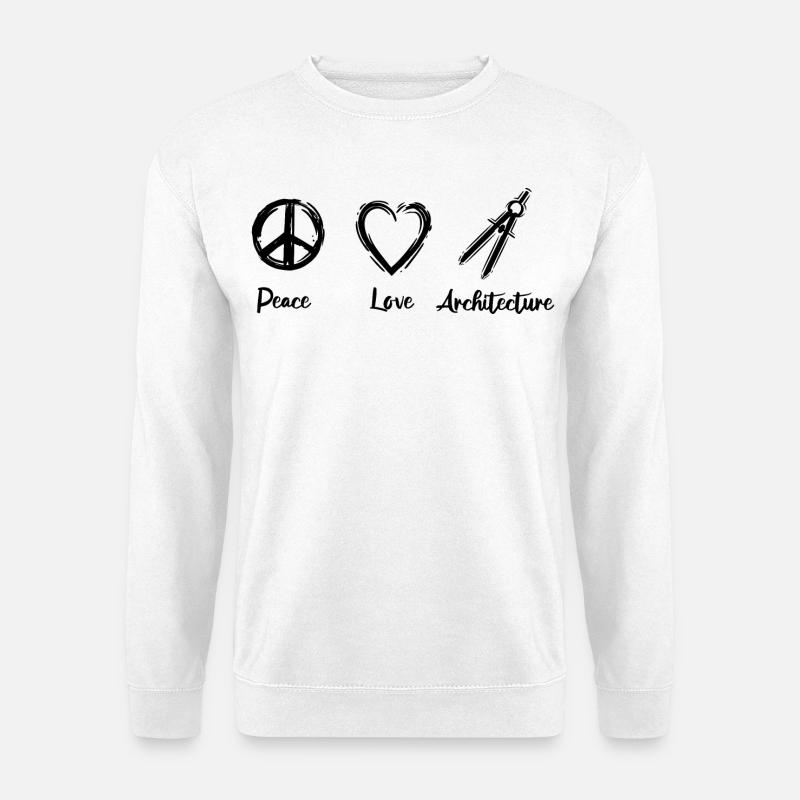 Peace Love Architecture - Unisex Pullover - Weiß