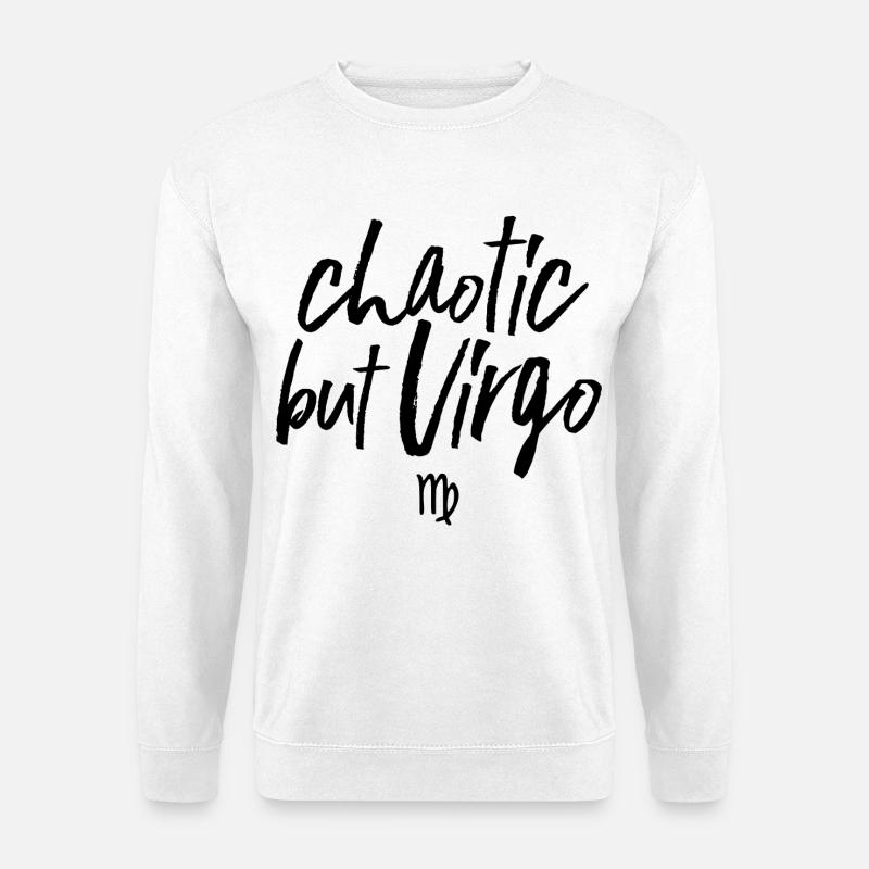 Astro Chaotic but Virgo - Unisex Pullover - Weiß