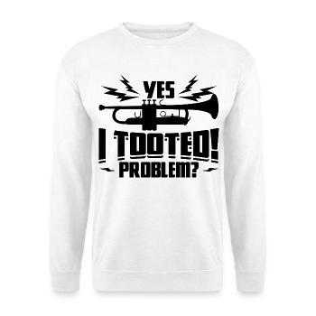 Trompeter Zitat - Unisex Pullover - Weiß - Vorne