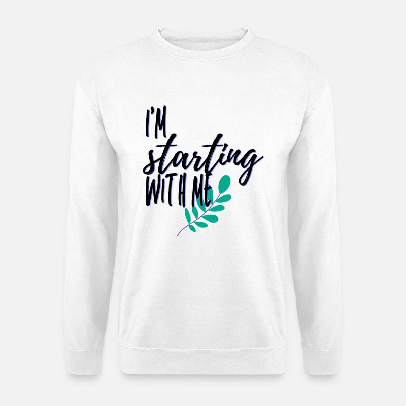 I m starting with me - Unisex Pullover - Weiß