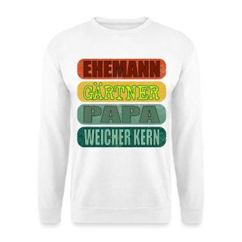 VATERTAG EHEMANN PAPA GARTEN GÄRTNER - Unisex Pullover - Weiß - Vorne