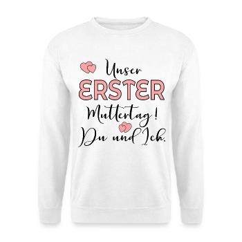 ERSTER MUTTERTAG BABY MAMA - Unisex Pullover - Weiß - Vorne