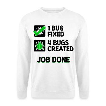 Programmierer Developer Bugfixing Bugs Skripting - Unisex Pullover - Weiß - Vorne