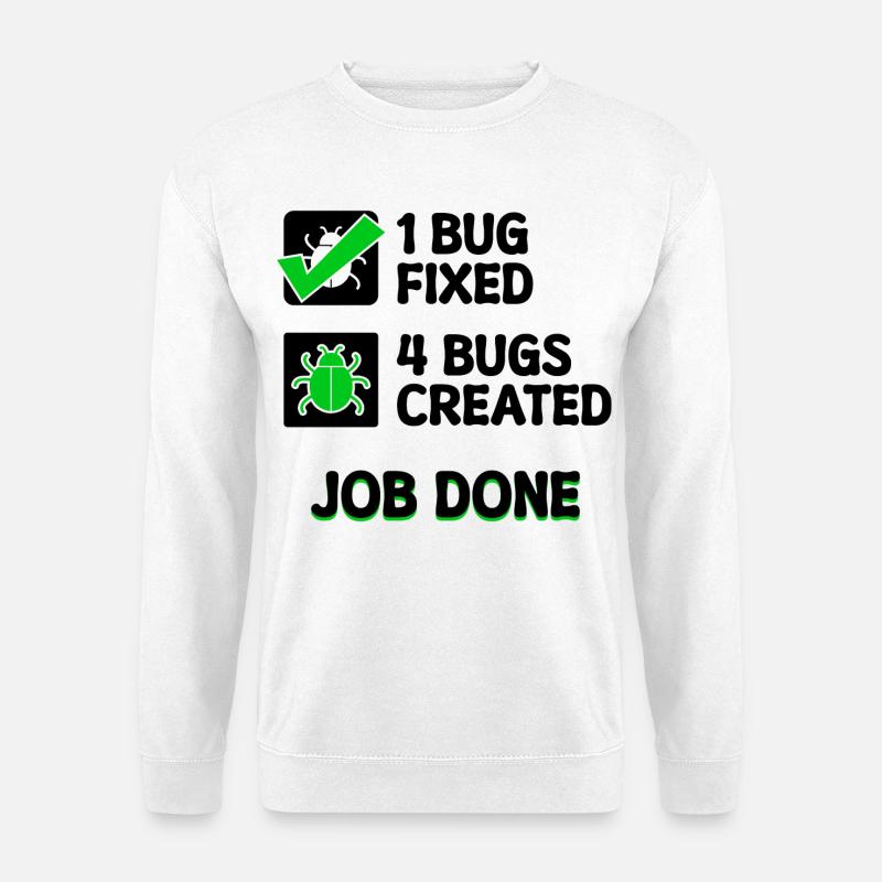 Programmierer Developer Bugfixing Bugs Skripting - Unisex Pullover - Weiß