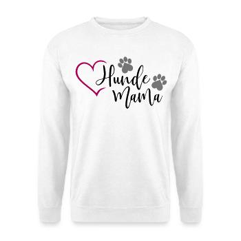 Hund Hunde Mama  - Unisex Pullover - Weiß - Vorne