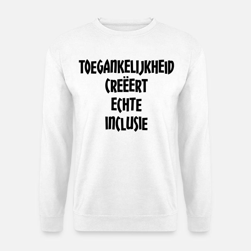 Barrierefreiheit schafft echte Inklusion # - Unisex Pullover - Weiß