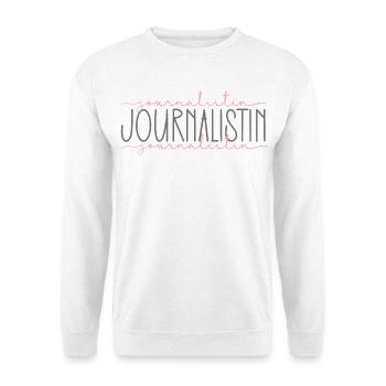 Journalistin Geschenk Journalismus Beruf - Unisex Pullover - Weiß - Vorne