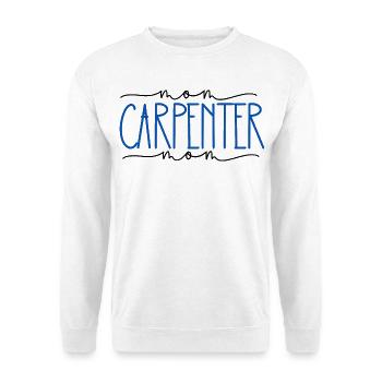 Carpenter Proud Mom Cute Gift - Unisex Sweatshirt - white - Front