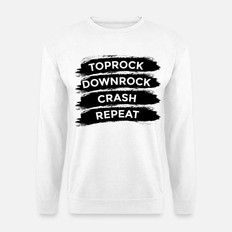 Breakdancer Saying - Unisex Sweatshirt - white