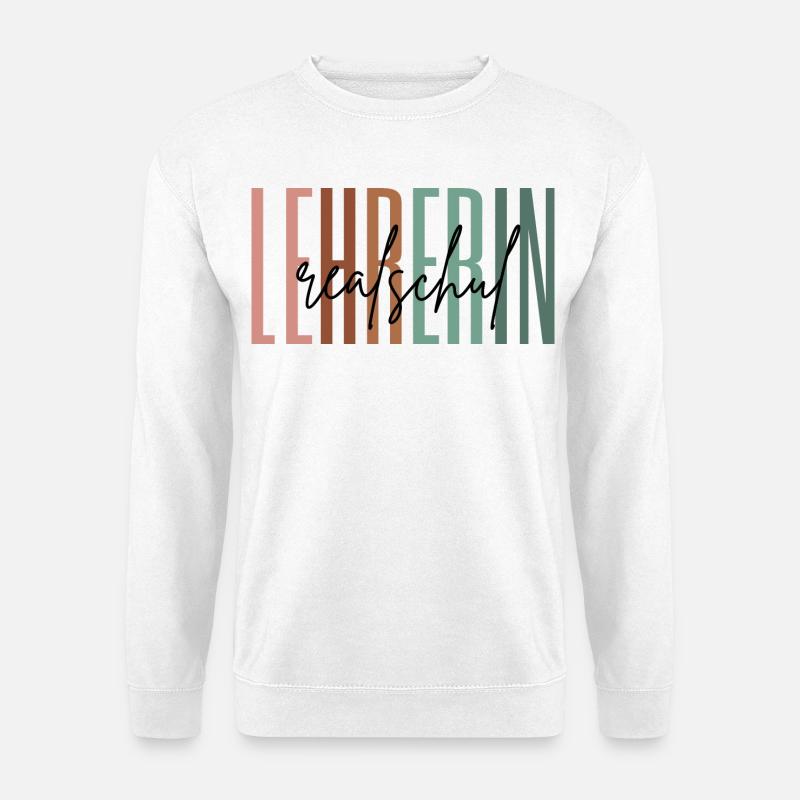 Lehrerin Realschule Realschullehrerin Geschenk - Unisex Pullover - Weiß