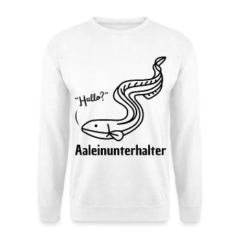Aaleinunterhalter - Unisex Pullover - Weiß - Vorne