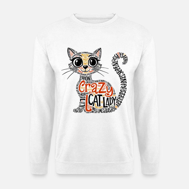 Crazy Cat Lady, Typografie, Kunst des Textes - Unisex Pullover - Weiß