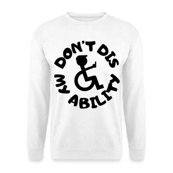 Leugne meine Behinderung nicht # - Unisex Pullover - Weiß - Vorne