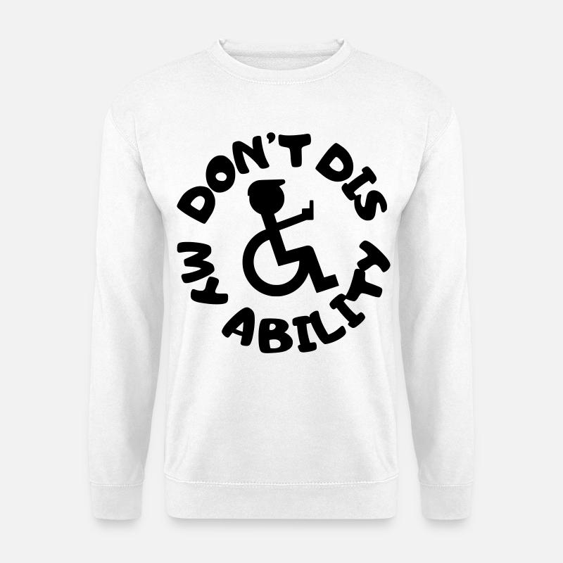 Leugne meine Behinderung nicht # - Unisex Pullover - Weiß
