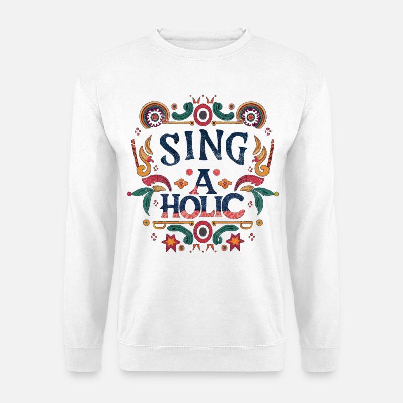 Sing-aholic - Unisex Pullover - Weiß