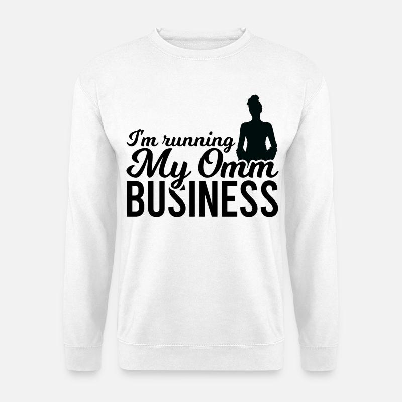 Ich leite mein Omm Geschäft - Unisex Pullover - Weiß