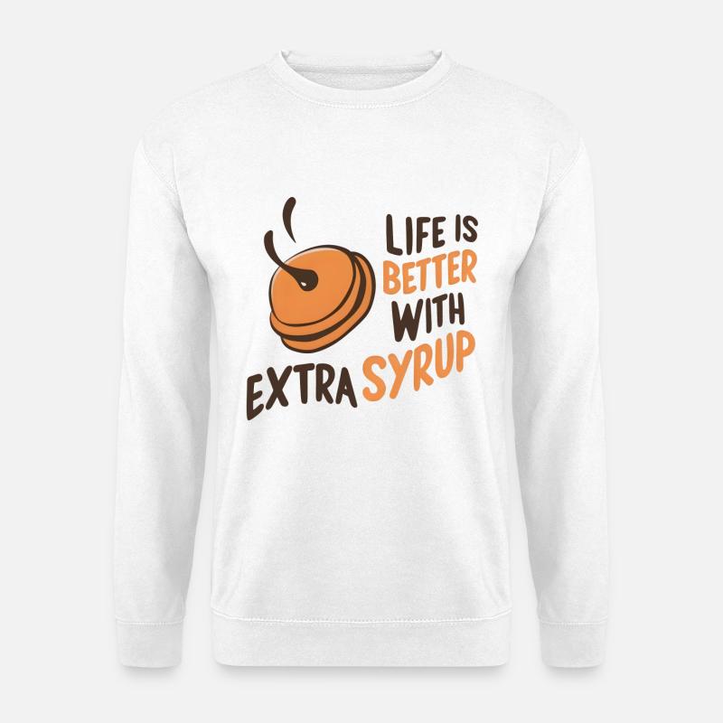 Life is Better with Extra Syrup - Unisex Pullover - Weiß