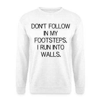 Ne suivez pas mes traces - Sweat-shirt Unisexe - blanc - Devant