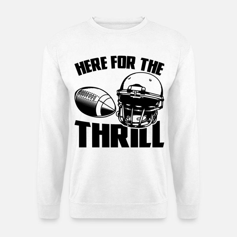 Here For The Thrill - Unisex Sweatshirt - white