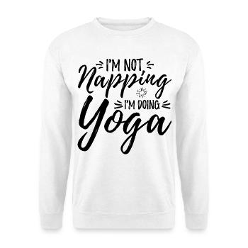 I'm Not Napping I'm Doing Yoga - Unisex Pullover - Weiß - Vorne