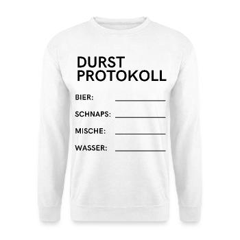 Durstprotokoll - Unisex Pullover - Weiß - Vorne
