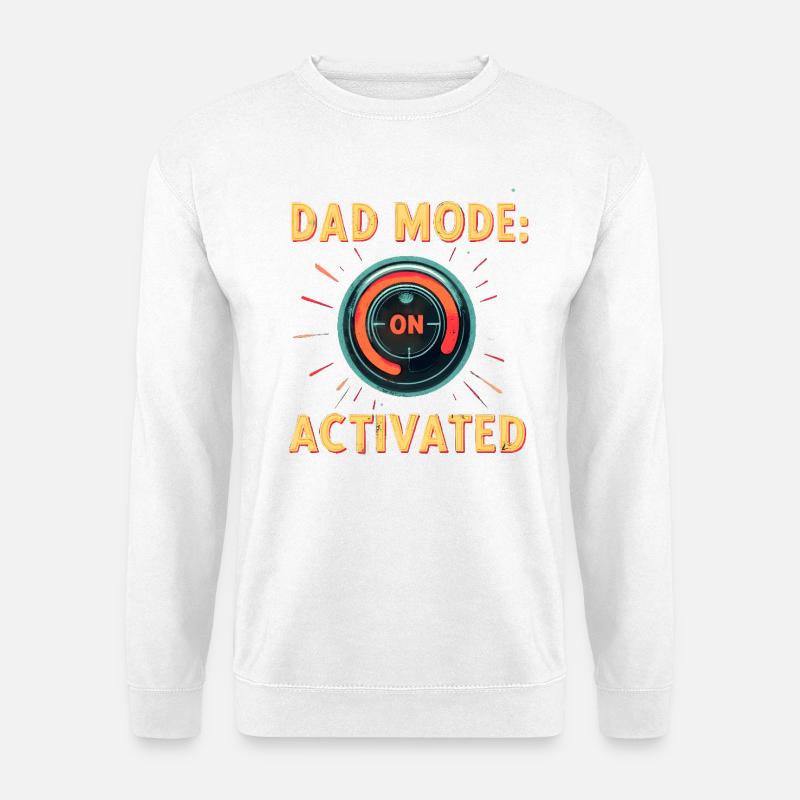Dad Mode: Activated - Unisex Sweatshirt - white