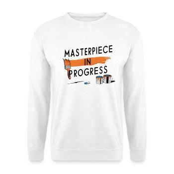 Masterpiece in Progress - Unisex Sweatshirt - white - Front