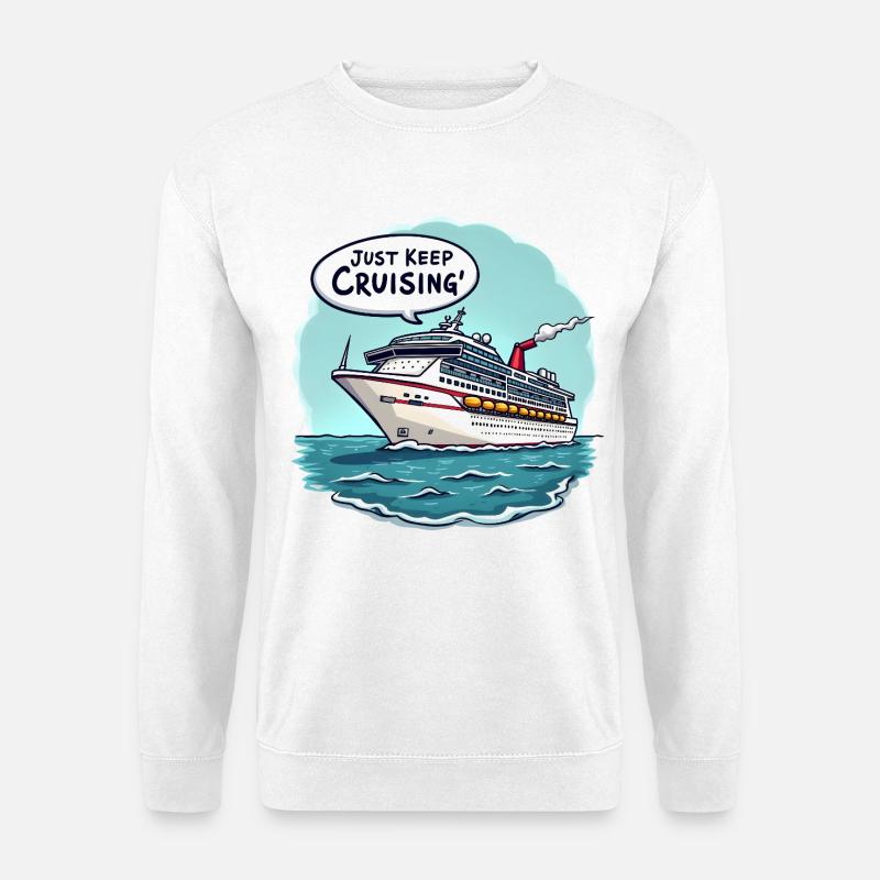 Just Keep Cruising' - Unisex Pullover - Weiß