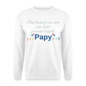 Futur Papy. Fête grand-père. Annonce grossesse - Sweat-shirt Unisexe - blanc - Devant