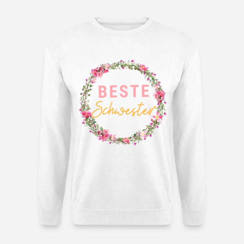Beste Schwester! Personalisierbares Design - Unisex Pullover - Weiß